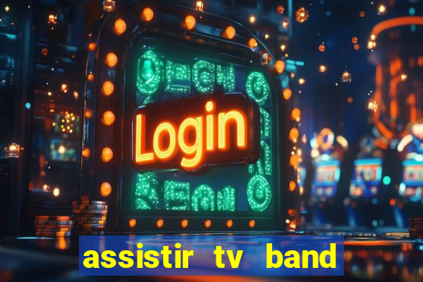 assistir tv band bahia ao vivo